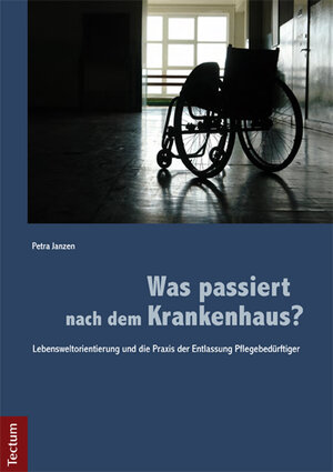 Buchcover Was passiert nach dem Krankenhaus? | Petra Janzen | EAN 9783828833876 | ISBN 3-8288-3387-X | ISBN 978-3-8288-3387-6