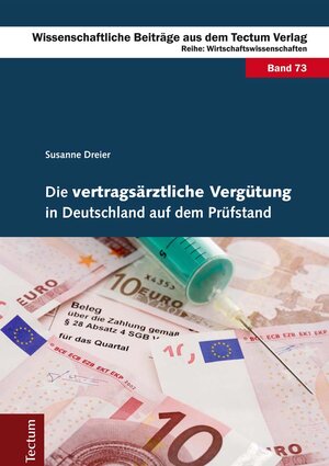 Buchcover Die vertragsärztliche Vergütung in Deutschland auf dem Prüfstand | Susanne Dreier | EAN 9783828834446 | ISBN 3-8288-3444-2 | ISBN 978-3-8288-3444-6