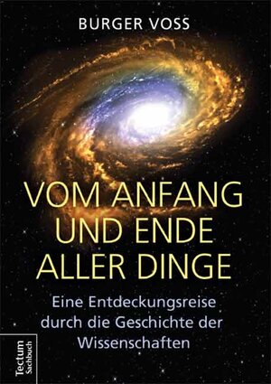 Buchcover Vom Anfang und Ende aller Dinge | Burger Voss | EAN 9783828834552 | ISBN 3-8288-3455-8 | ISBN 978-3-8288-3455-2