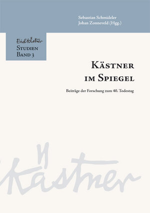 Buchcover Kästner im Spiegel | Sebastian Schmideler | EAN 9783828834965 | ISBN 3-8288-3496-5 | ISBN 978-3-8288-3496-5