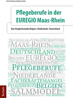 Buchcover Pflegeberufe in der EUREGIO Maas-Rhein | Christof Stock | EAN 9783828834996 | ISBN 3-8288-3499-X | ISBN 978-3-8288-3499-6