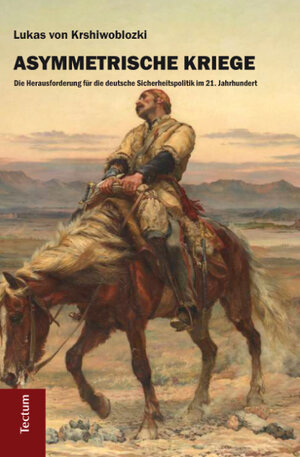 Buchcover Asymmetrische Kriege | Lukas von Krshiwoblozki | EAN 9783828835139 | ISBN 3-8288-3513-9 | ISBN 978-3-8288-3513-9