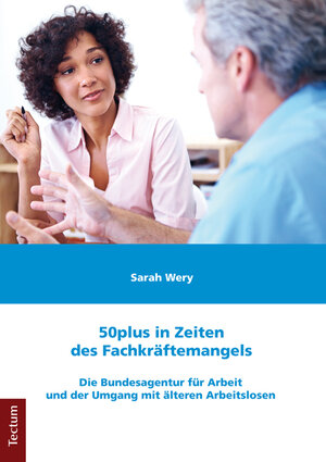 Buchcover 50plus in Zeiten des Fachkräftemangels | Sarah Wery | EAN 9783828835399 | ISBN 3-8288-3539-2 | ISBN 978-3-8288-3539-9