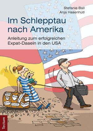 Buchcover Im Schlepptau nach Amerika | Stefanie Ball | EAN 9783828836174 | ISBN 3-8288-3617-8 | ISBN 978-3-8288-3617-4