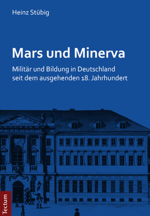 Buchcover Mars und Minerva | Heinz Stübig | EAN 9783828836204 | ISBN 3-8288-3620-8 | ISBN 978-3-8288-3620-4