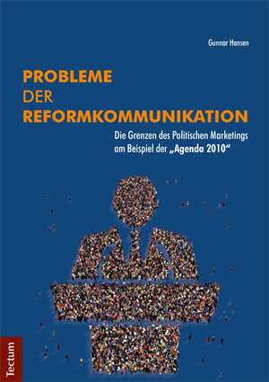Buchcover Probleme der Reformkommunikation | Gunnar Hansen | EAN 9783828836440 | ISBN 3-8288-3644-5 | ISBN 978-3-8288-3644-0