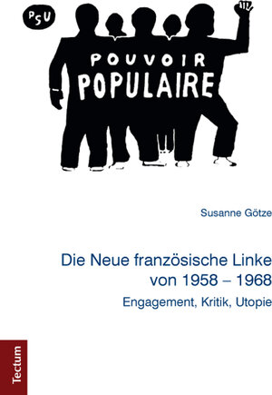Buchcover Die Neue französische Linke von 1958-1968 | Susanne Götze | EAN 9783828836914 | ISBN 3-8288-3691-7 | ISBN 978-3-8288-3691-4