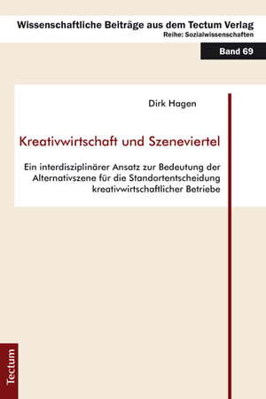 Buchcover Kreativwirtschaft und Szeneviertel | Dirk Hagen | EAN 9783828837423 | ISBN 3-8288-3742-5 | ISBN 978-3-8288-3742-3