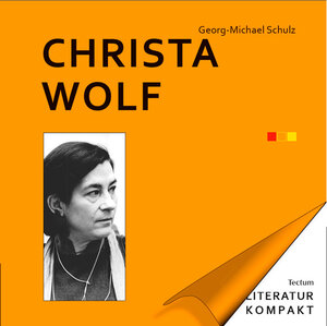Buchcover Christa Wolf | Georg-Michael Schulz | EAN 9783828837584 | ISBN 3-8288-3758-1 | ISBN 978-3-8288-3758-4