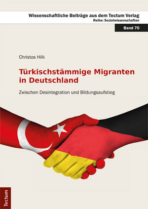 Buchcover Türkischstämmige Migranten in Deutschland | Christos Hilk | EAN 9783828837973 | ISBN 3-8288-3797-2 | ISBN 978-3-8288-3797-3