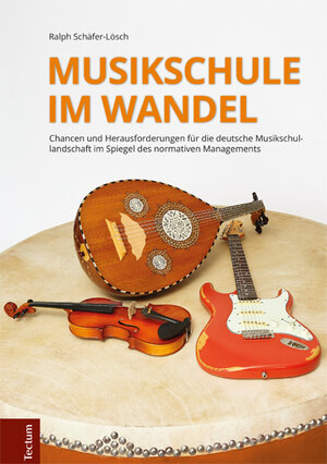 Buchcover Musikschule im Wandel | Ralph Schäfer-Lösch | EAN 9783828838024 | ISBN 3-8288-3802-2 | ISBN 978-3-8288-3802-4
