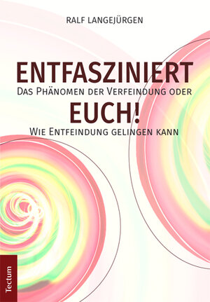 Buchcover Entfasziniert Euch! | Ralf Langejürgen | EAN 9783828838048 | ISBN 3-8288-3804-9 | ISBN 978-3-8288-3804-8