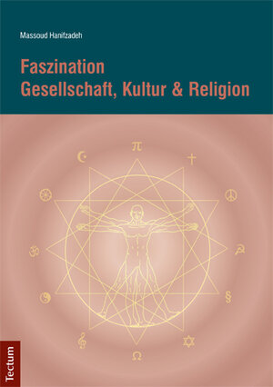 Buchcover Faszination Gesellschaft, Kultur & Religion | Massoud Hanifzadeh | EAN 9783828838116 | ISBN 3-8288-3811-1 | ISBN 978-3-8288-3811-6