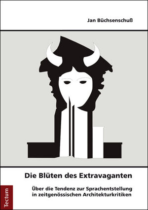 Buchcover Die Blüten des Extravaganten | Jan Büchsenschuß | EAN 9783828838192 | ISBN 3-8288-3819-7 | ISBN 978-3-8288-3819-2