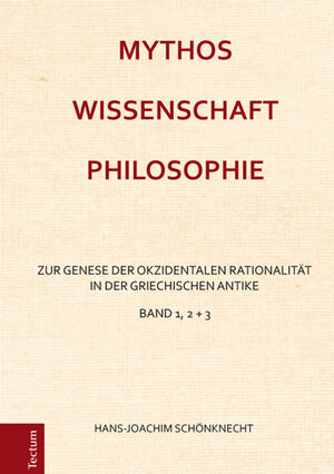 Buchcover Mythos - Wissenschaft - Philosophie | Hans-Joachim Schönknecht | EAN 9783828838673 | ISBN 3-8288-3867-7 | ISBN 978-3-8288-3867-3
