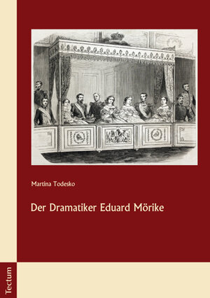 Buchcover Der Dramatiker Eduard Mörike | Martina Todesko | EAN 9783828838697 | ISBN 3-8288-3869-3 | ISBN 978-3-8288-3869-7