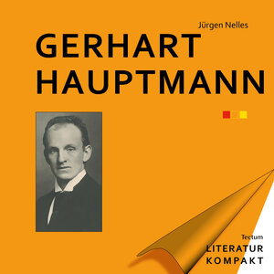 Buchcover Gerhart Hauptmann | Jürgen Nelles | EAN 9783828840164 | ISBN 3-8288-4016-7 | ISBN 978-3-8288-4016-4