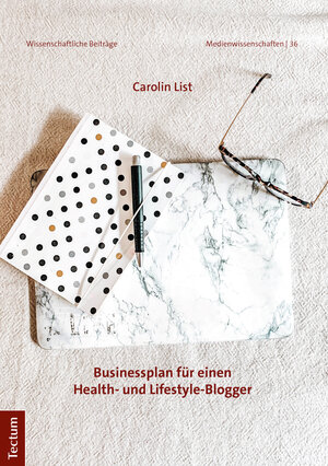 Buchcover Businessplanung für einen Health- und Lifestyle-Blogger | Carolin List | EAN 9783828844186 | ISBN 3-8288-4418-9 | ISBN 978-3-8288-4418-6