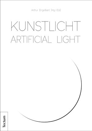 Buchcover Kunstlicht - Artificial Light  | EAN 9783828844933 | ISBN 3-8288-4493-6 | ISBN 978-3-8288-4493-3