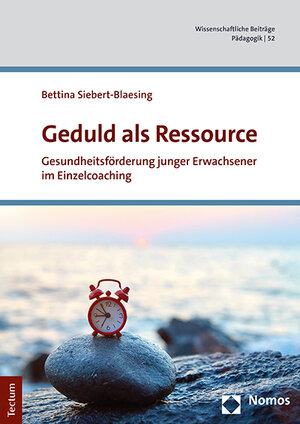 Buchcover Geduld als Ressource | Bettina Siebert-Blaesing | EAN 9783828846111 | ISBN 3-8288-4611-4 | ISBN 978-3-8288-4611-1