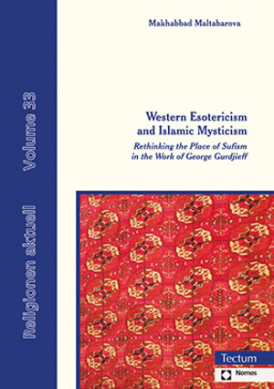 Buchcover Western Esotericism and Islamic Mysticism | Makhabbad Maltabarova | EAN 9783828847835 | ISBN 3-8288-4783-8 | ISBN 978-3-8288-4783-5