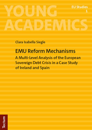 Buchcover EMU Reform Mechanisms | Clara Isabella Siegle | EAN 9783828849655 | ISBN 3-8288-4965-2 | ISBN 978-3-8288-4965-5
