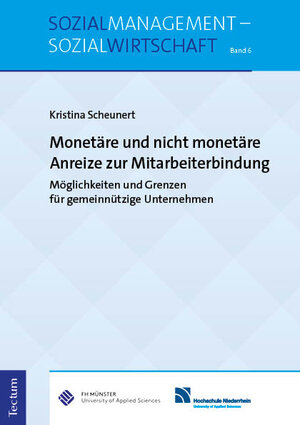 Buchcover Monetäre und nicht monetäre Anreize zur Mitarbeiterbindung | Kristina Scheunert | EAN 9783828851337 | ISBN 3-8288-5133-9 | ISBN 978-3-8288-5133-7
