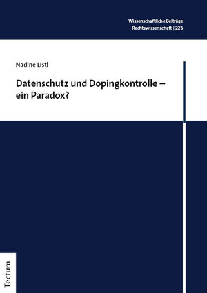 Buchcover Datenschutz und Dopingkontrolle – ein Paradox? | Nadine Listl | EAN 9783828851849 | ISBN 3-8288-5184-3 | ISBN 978-3-8288-5184-9