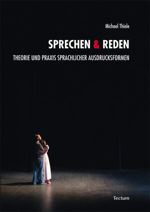 Buchcover Sprechen & Reden | Michael Thiele | EAN 9783828852020 | ISBN 3-8288-5202-5 | ISBN 978-3-8288-5202-0