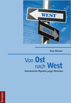 Buchcover Von "Ost" nach "West" | Anne Wessner | EAN 9783828852891 | ISBN 3-8288-5289-0 | ISBN 978-3-8288-5289-1