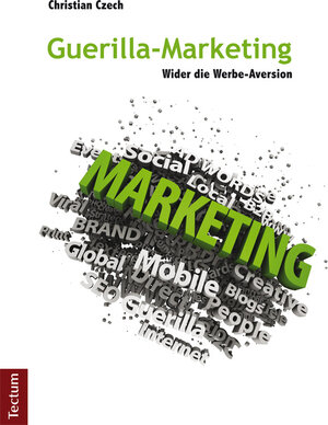 Buchcover Guerilla-Marketing | Christian Czech | EAN 9783828853416 | ISBN 3-8288-5341-2 | ISBN 978-3-8288-5341-6