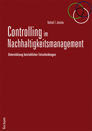 Buchcover Controlling im Nachhaltigkeitsmanagement | Nathali T. Jänicke | EAN 9783828853508 | ISBN 3-8288-5350-1 | ISBN 978-3-8288-5350-8