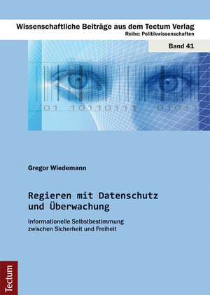 Buchcover Regieren mit Datenschutz und Überwachung | Gregor Wiedemann | EAN 9783828853539 | ISBN 3-8288-5353-6 | ISBN 978-3-8288-5353-9