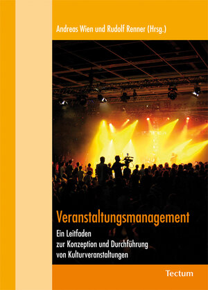 Buchcover Veranstaltungsmanagement  | EAN 9783828854154 | ISBN 3-8288-5415-X | ISBN 978-3-8288-5415-4