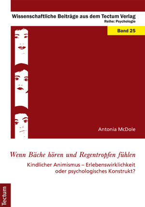 Buchcover Wenn Bäche hören und Regentropfen fühlen | Antonia McDole | EAN 9783828855342 | ISBN 3-8288-5534-2 | ISBN 978-3-8288-5534-2
