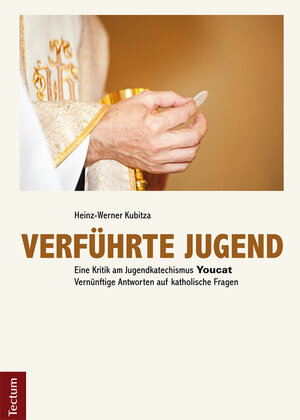 Buchcover Verführte Jugend | Heinz-Werner Kubitza | EAN 9783828855953 | ISBN 3-8288-5595-4 | ISBN 978-3-8288-5595-3