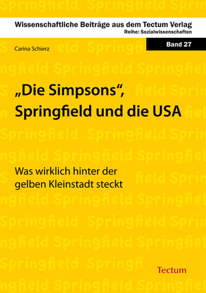 Buchcover Die Simpsons, Springfield und die USA | Carina Schierz | EAN 9783828856059 | ISBN 3-8288-5605-5 | ISBN 978-3-8288-5605-9