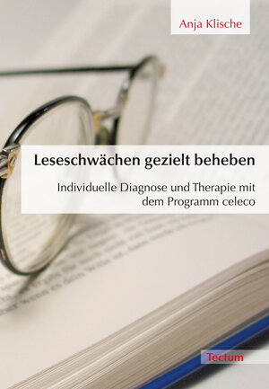 Buchcover Leseschwächen gezielt beheben | Anja Klische | EAN 9783828856288 | ISBN 3-8288-5628-4 | ISBN 978-3-8288-5628-8