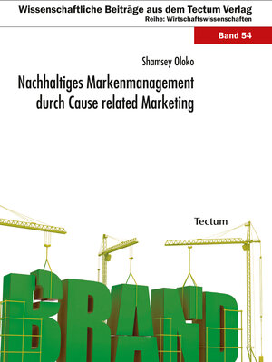 Buchcover Nachhaltiges Markenmanagement durch Cause related Marketing | Shamsey Oloko | EAN 9783828856394 | ISBN 3-8288-5639-X | ISBN 978-3-8288-5639-4