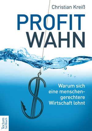 Buchcover Profitwahn | Christian Kreiß | EAN 9783828856813 | ISBN 3-8288-5681-0 | ISBN 978-3-8288-5681-3