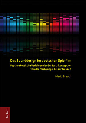 Buchcover Das Sounddesign im deutschen Spielfilm | Mario Brauch | EAN 9783828857728 | ISBN 3-8288-5772-8 | ISBN 978-3-8288-5772-8