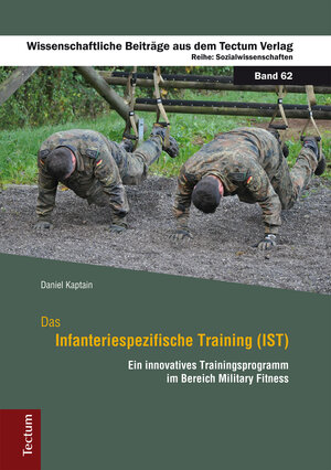Buchcover Das Infanteriespezifische Training (IST) | Daniel Kaptain | EAN 9783828861558 | ISBN 3-8288-6155-5 | ISBN 978-3-8288-6155-8