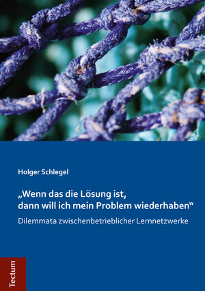 Buchcover "Wenn das die Lösung ist, dann will ich mein Problem wiederhaben" | Holger Schlegel | EAN 9783828862234 | ISBN 3-8288-6223-3 | ISBN 978-3-8288-6223-4