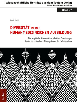 Buchcover Diversität in der humanmedizinischen Ausbildung | Houda Hallal | EAN 9783828863224 | ISBN 3-8288-6322-1 | ISBN 978-3-8288-6322-4
