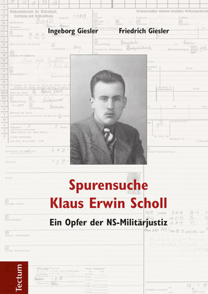 Buchcover Spurensuche Klaus Erwin Scholl | Ingeborg Giesler | EAN 9783828863446 | ISBN 3-8288-6344-2 | ISBN 978-3-8288-6344-6