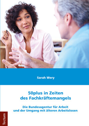 Buchcover 50plus in Zeiten des Fachkräftemangels | Sarah Wery | EAN 9783828864580 | ISBN 3-8288-6458-9 | ISBN 978-3-8288-6458-0