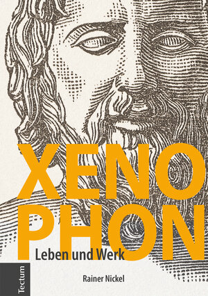 Buchcover Xenophon | Rainer Nickel | EAN 9783828865051 | ISBN 3-8288-6505-4 | ISBN 978-3-8288-6505-1