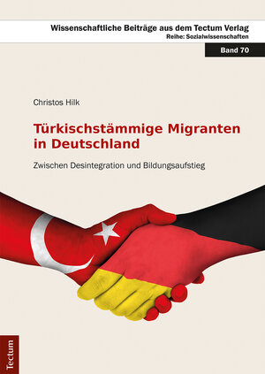 Buchcover Türkischstämmige Migranten in Deutschland | Christos Hilk | EAN 9783828865075 | ISBN 3-8288-6507-0 | ISBN 978-3-8288-6507-5
