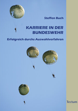 Buchcover Karriere in der Bundeswehr | Steffen Buch | EAN 9783828865501 | ISBN 3-8288-6550-X | ISBN 978-3-8288-6550-1