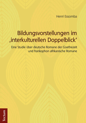 Buchcover Bildungsvorstellungen im 'interkulturellen Doppelblick' | Henri Essomba | EAN 9783828865761 | ISBN 3-8288-6576-3 | ISBN 978-3-8288-6576-1